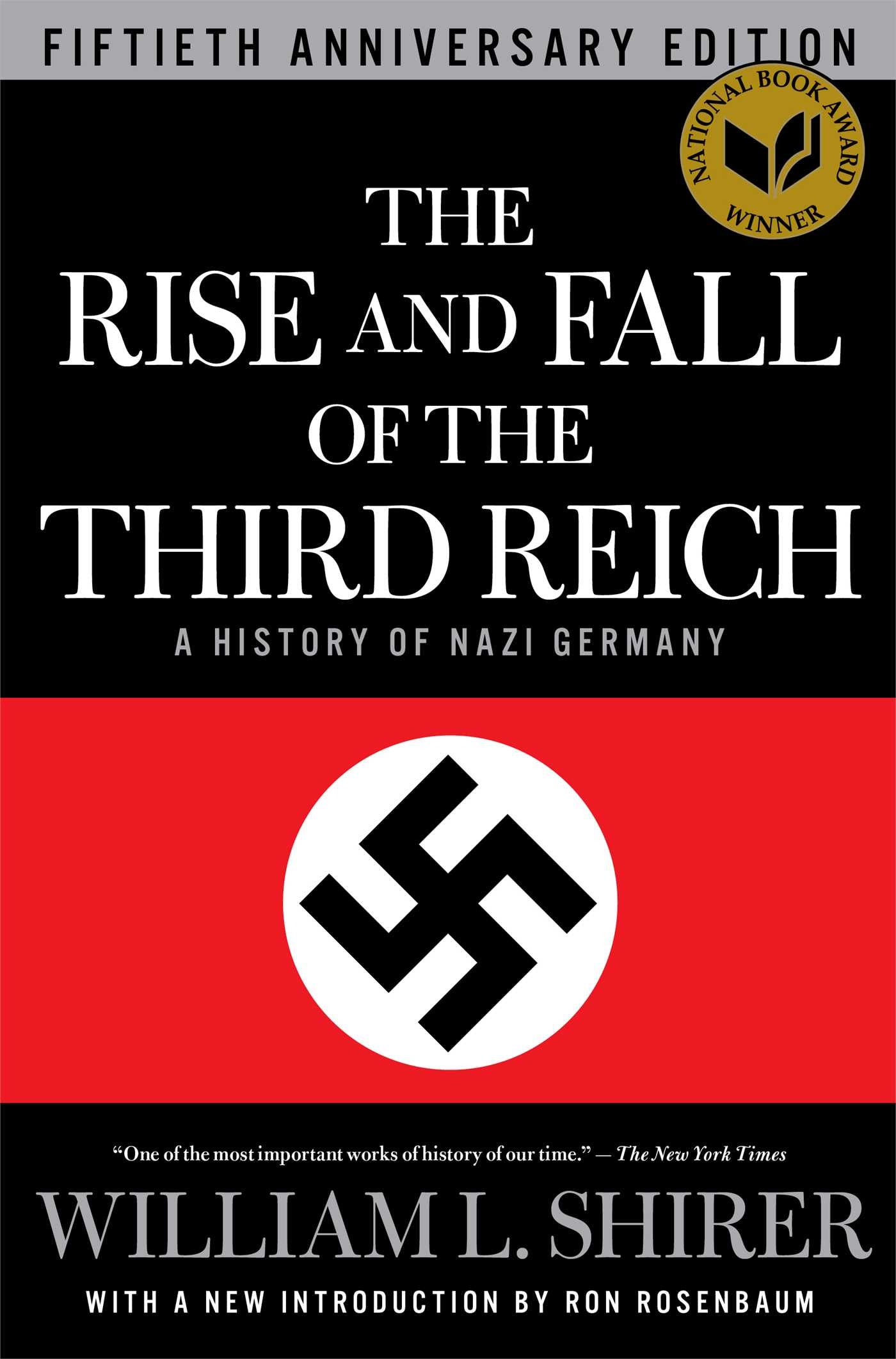 Rise and Fall of the Third Reich: A History of Nazi Germany