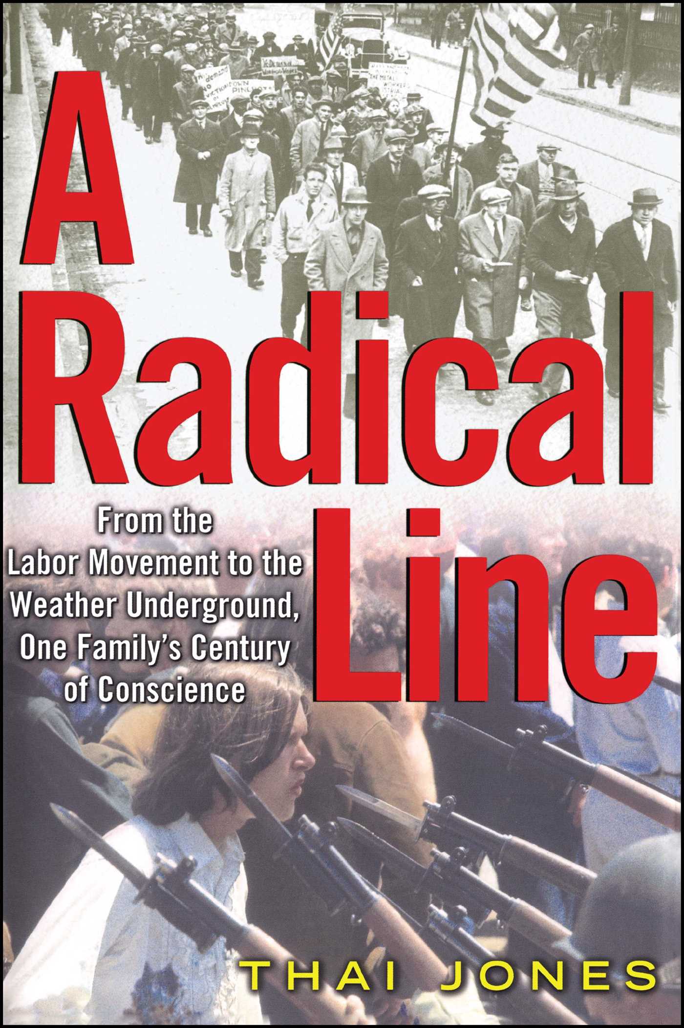 Radical Line: From the Labor Movement to the Weather Underground