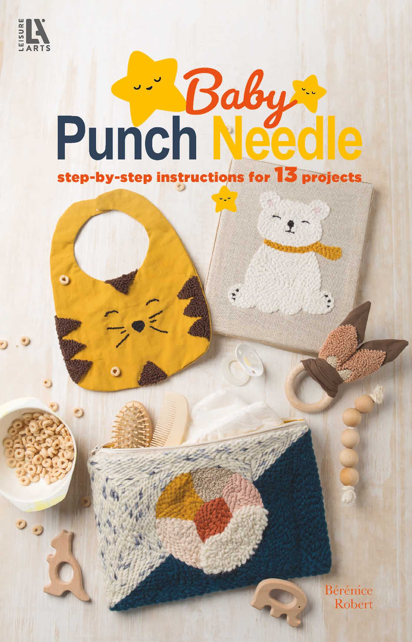 Baby Punch Needle—Step-by-Step Instructions for 13 Projects