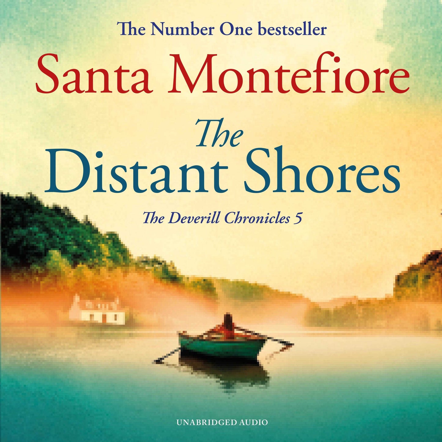 Distant Shores: Family secrets and enduring love – from the Number One bestselling author (Deverill Chronicles, 5)