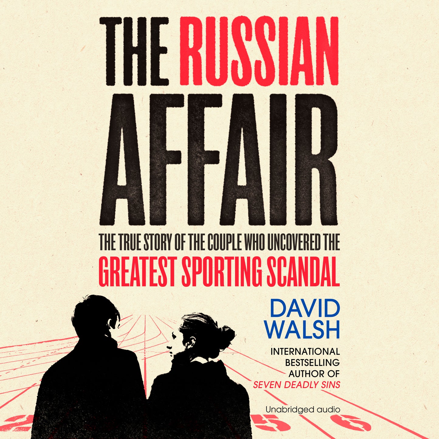 Russian Affair: The True Story of the Couple who Uncovered the Greatest Sporting Scandal