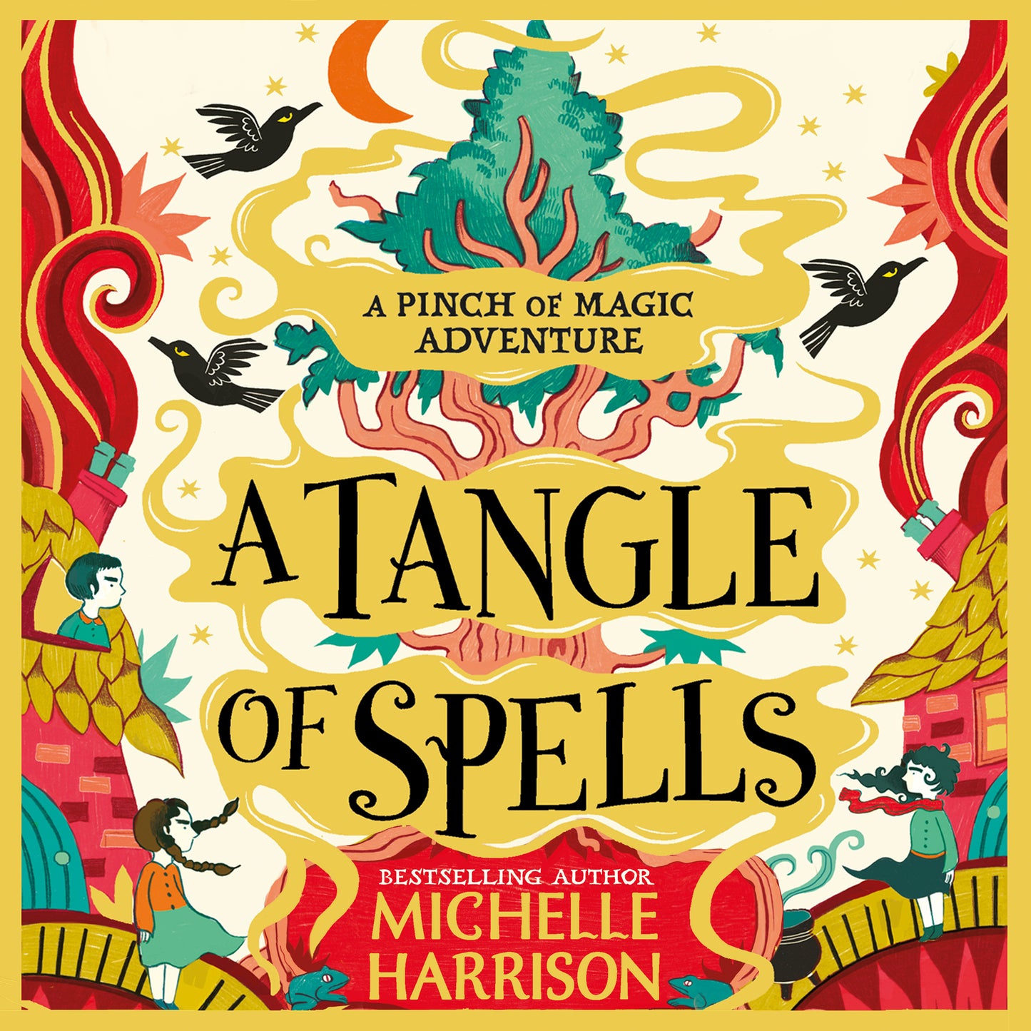 Tangle of Spells: Bring the magic home with the bestselling Pinch of Magic Adventures