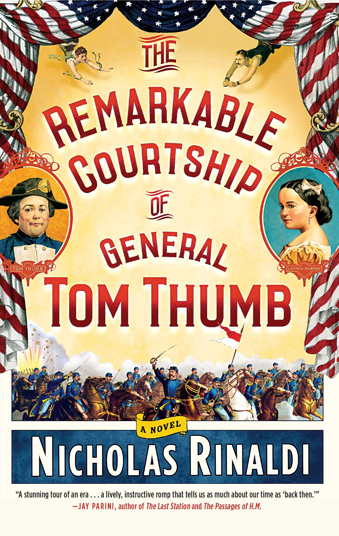 Remarkable Courtship of General Tom Thumb: A Novel