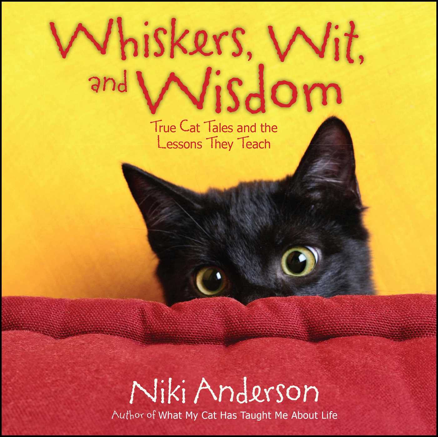 Whiskers, Wit, and Wisdom