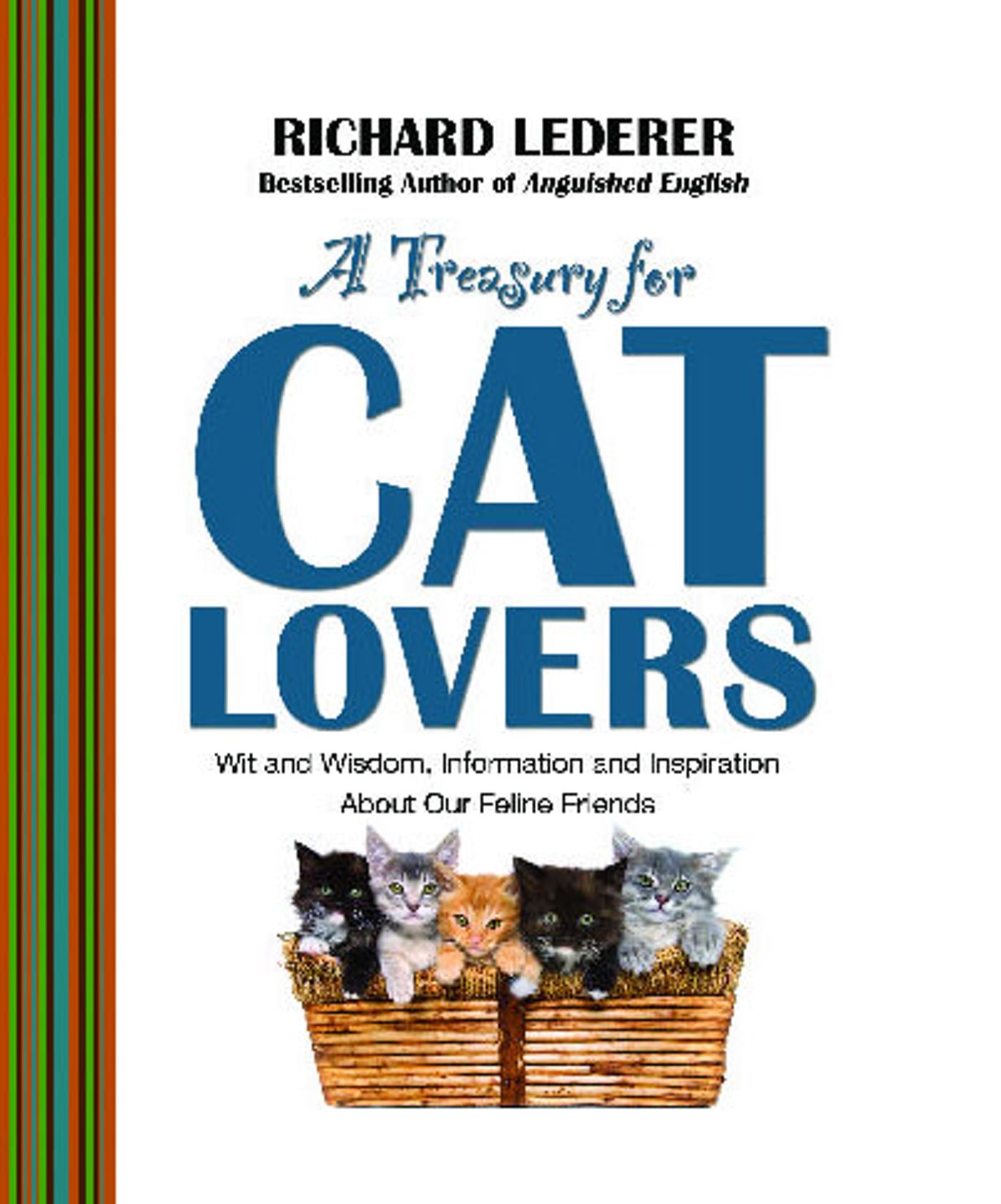 Treasury for Cat Lovers: Wit and Wisdom, Information and Inspiration About