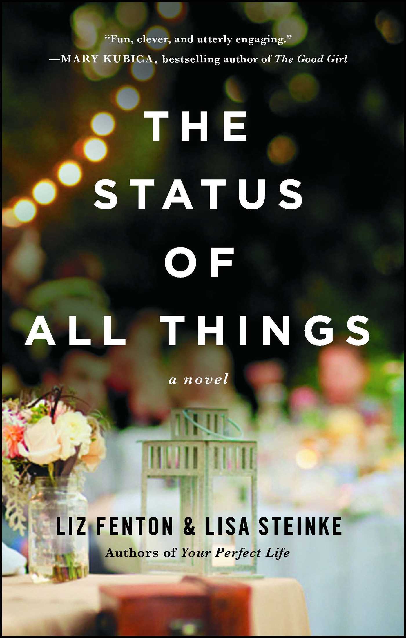 Status of All Things: A Novel
