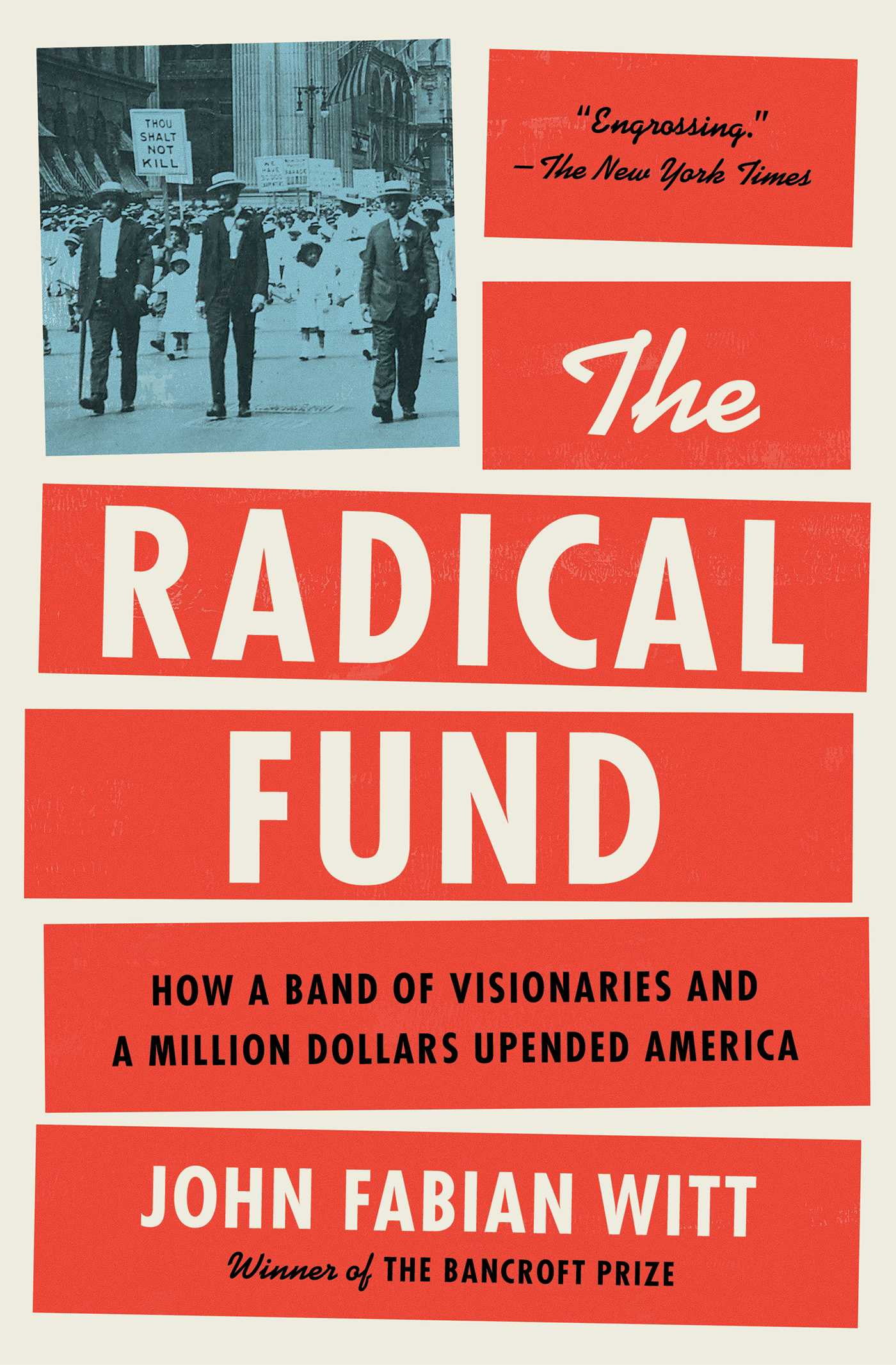 Radical Fund: How a Band of Visionaries and a Million Dollars Upended America