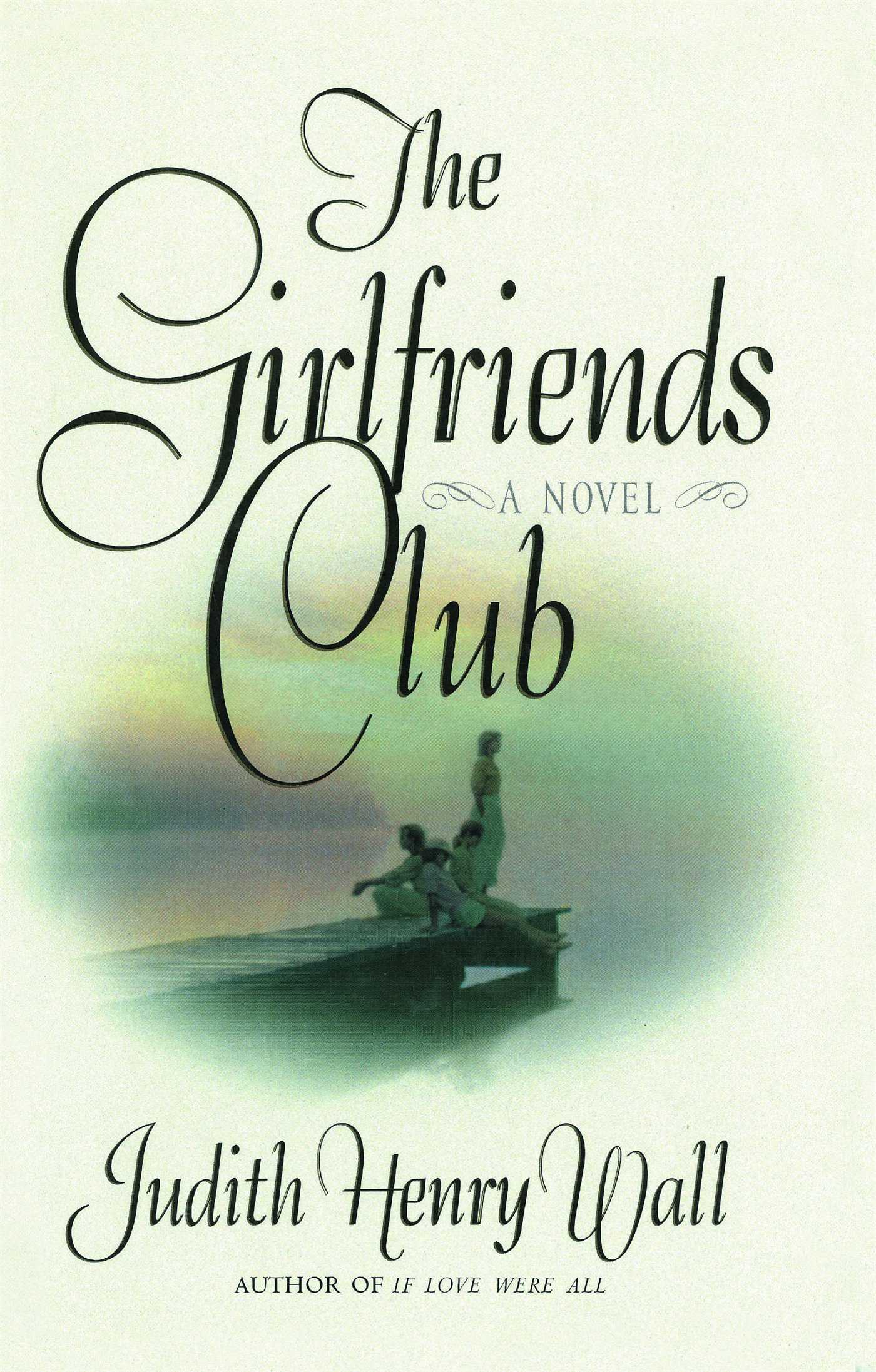 Girlfriends Club: A Novel
