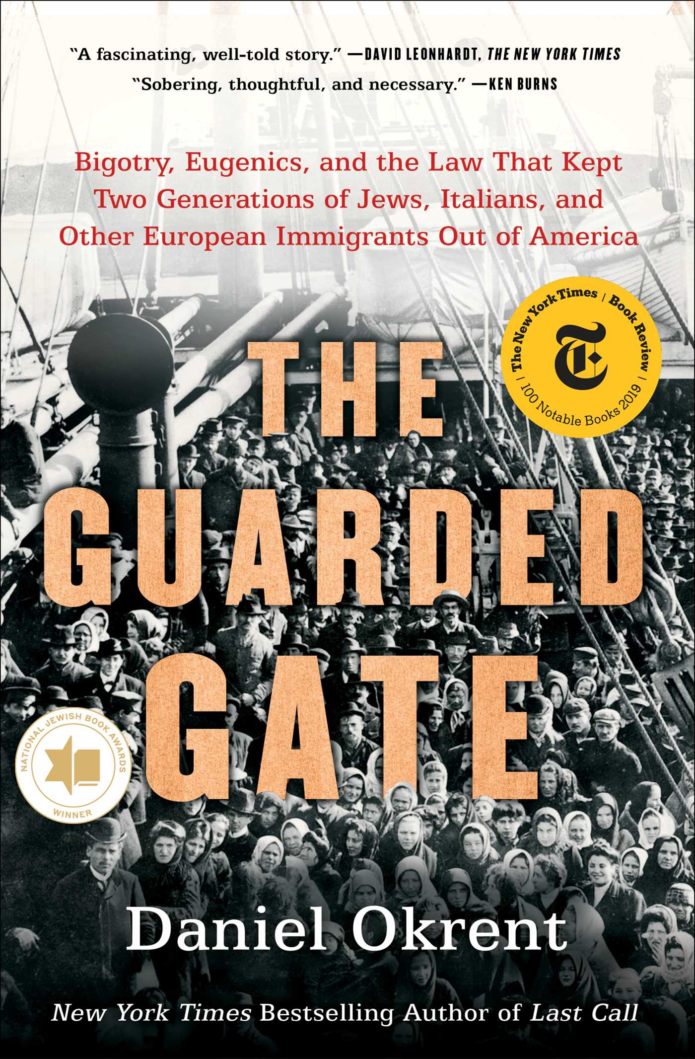 Guarded Gate: Bigotry, Eugenics, and the Law That Kept Two Generations of Jews, Italians, and Other European Immigrants Out of America