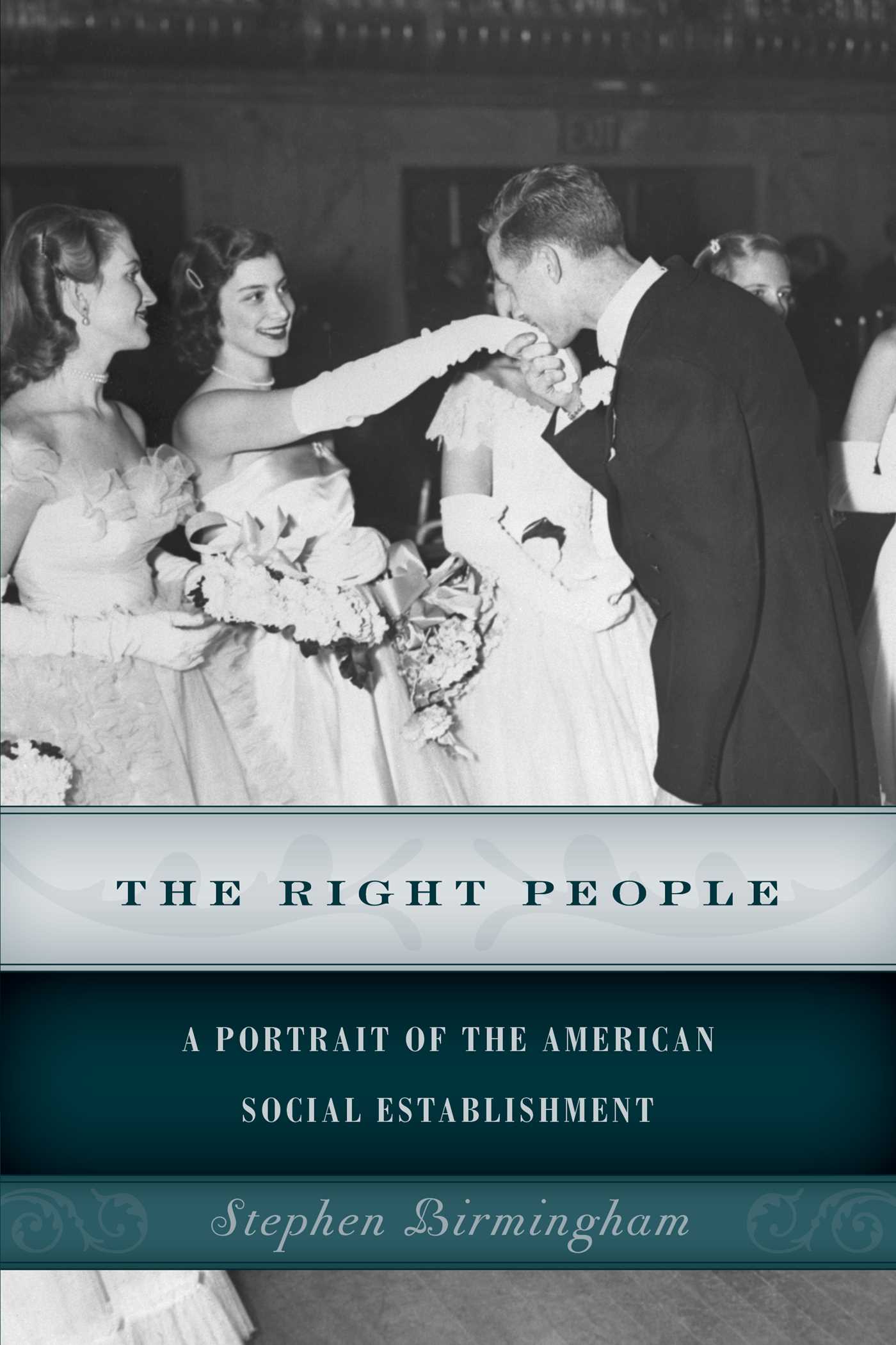 Right People: A Portrait of the American Social Establishment