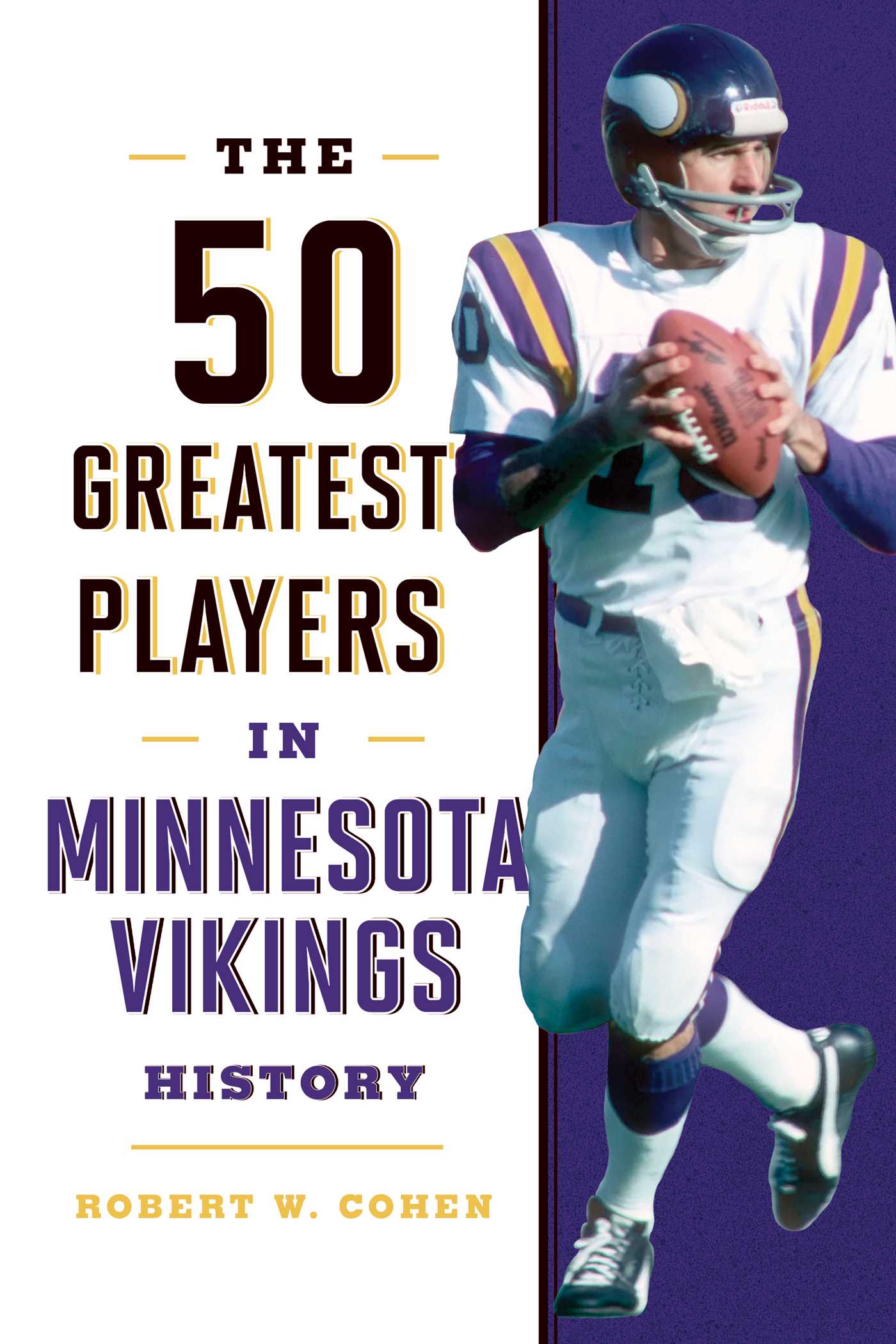 50 Greatest Players in Minnesota Vikings History