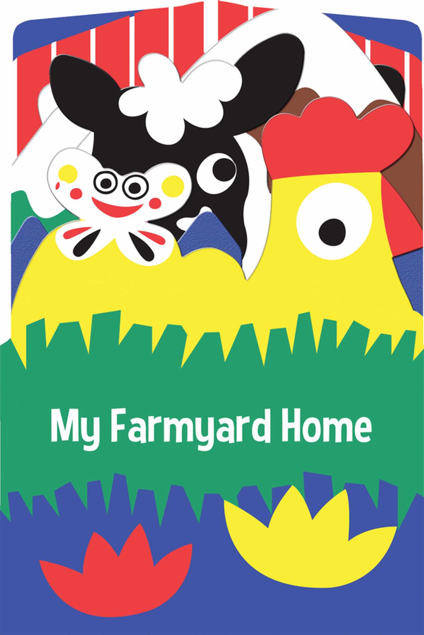 My Farmyard Home