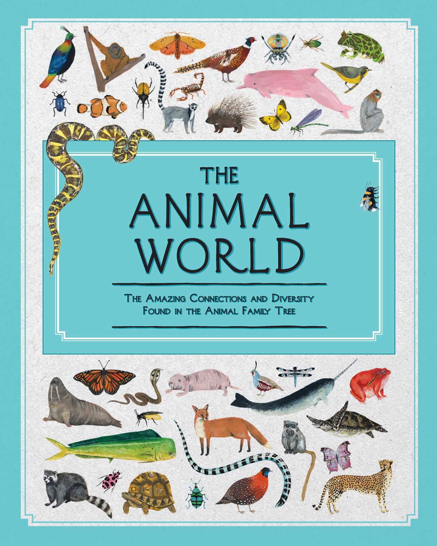 Animal World: The Amazing Connections and Diversity Found in the Animal Family Tree