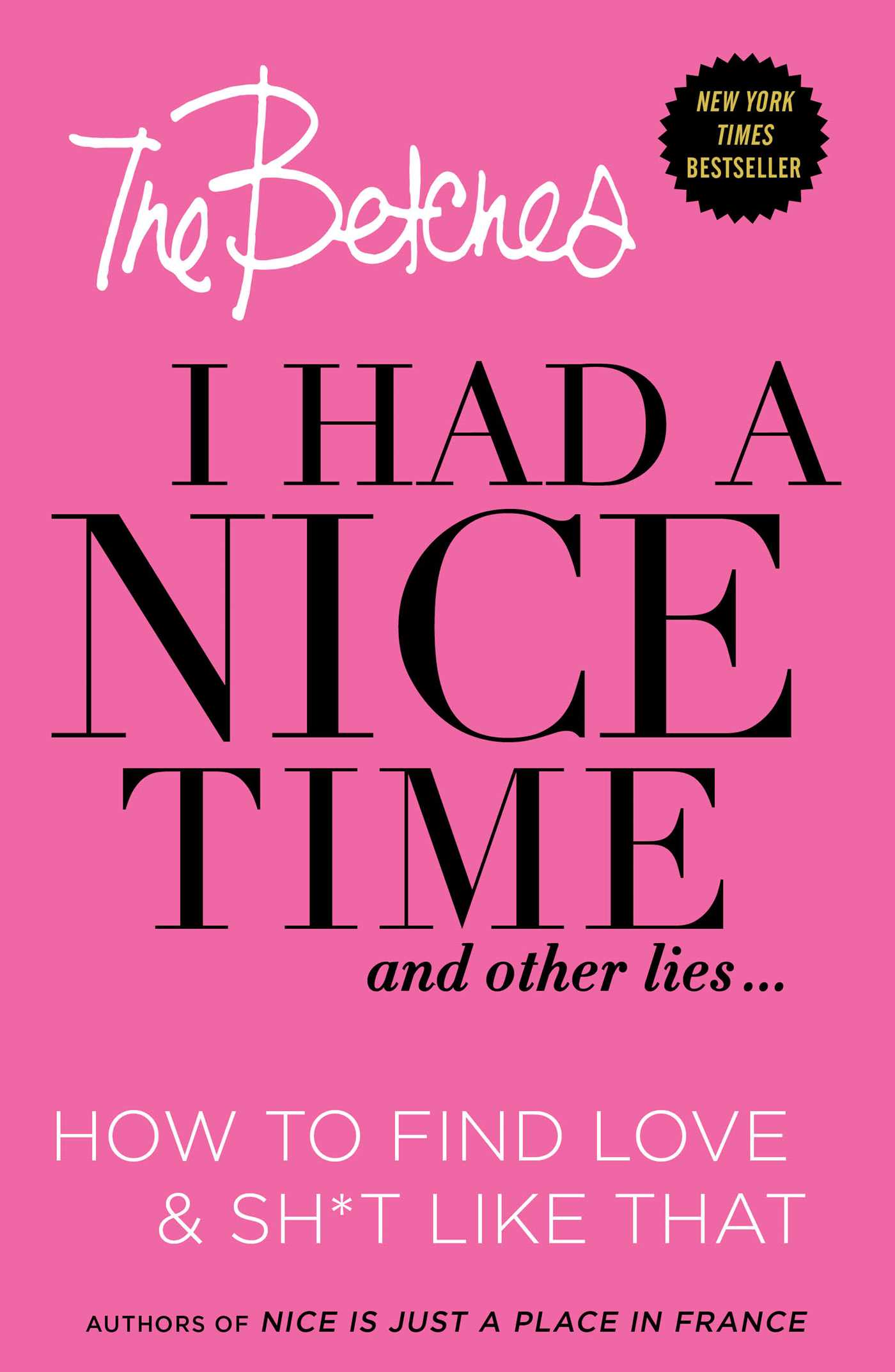 I Had a Nice Time And Other Lies...