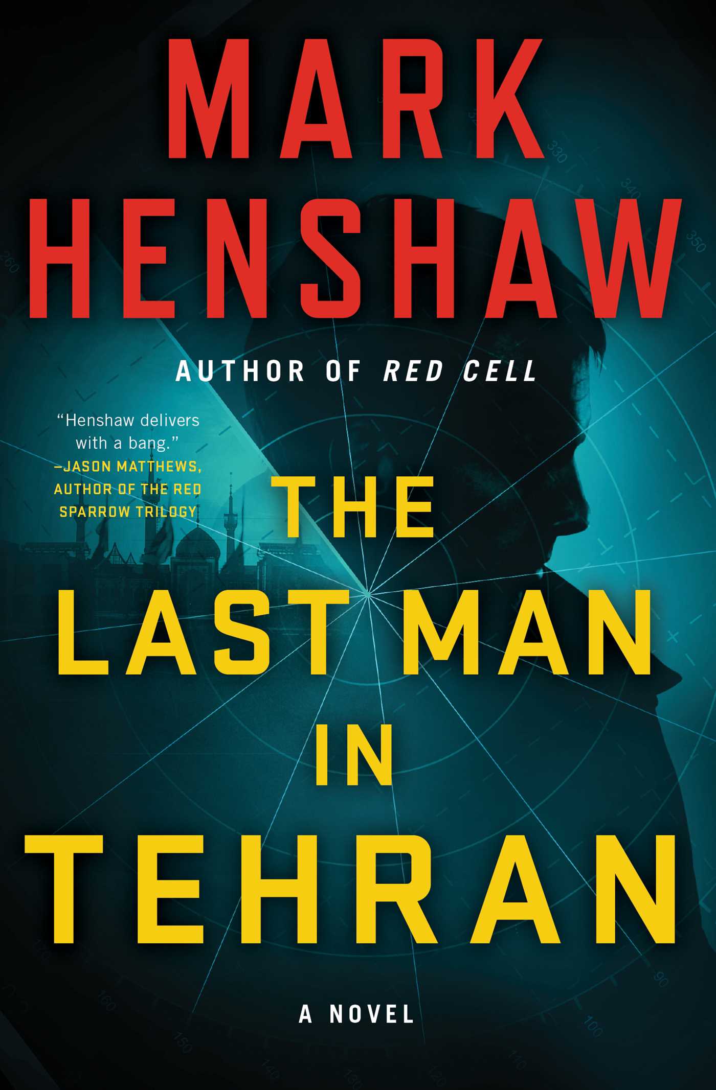 Last Man in Tehran: A Novel