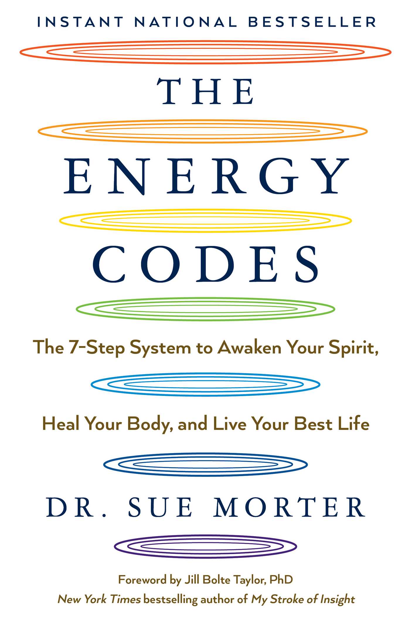 Energy Codes: The 7-Step System to Awaken Your Spirit, Heal Your Body, and Live Your Best Life