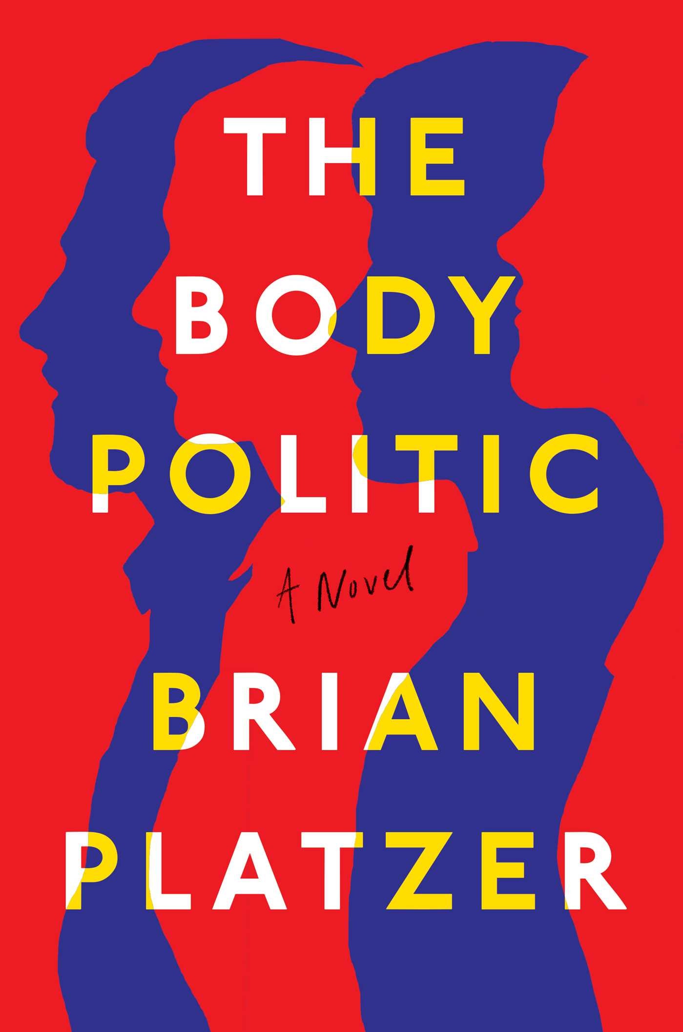 Body Politic: A Novel
