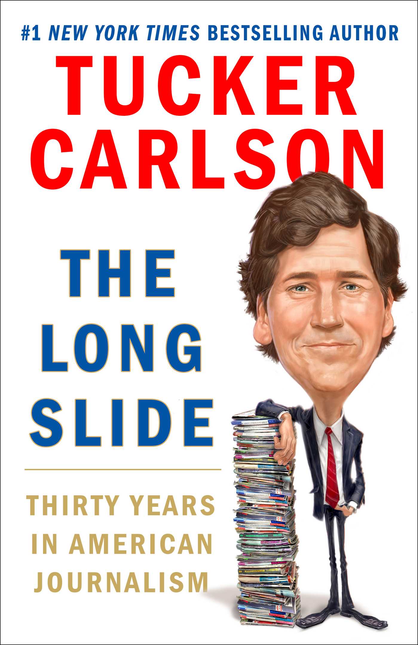 Long Slide: Thirty Years in American Journalism