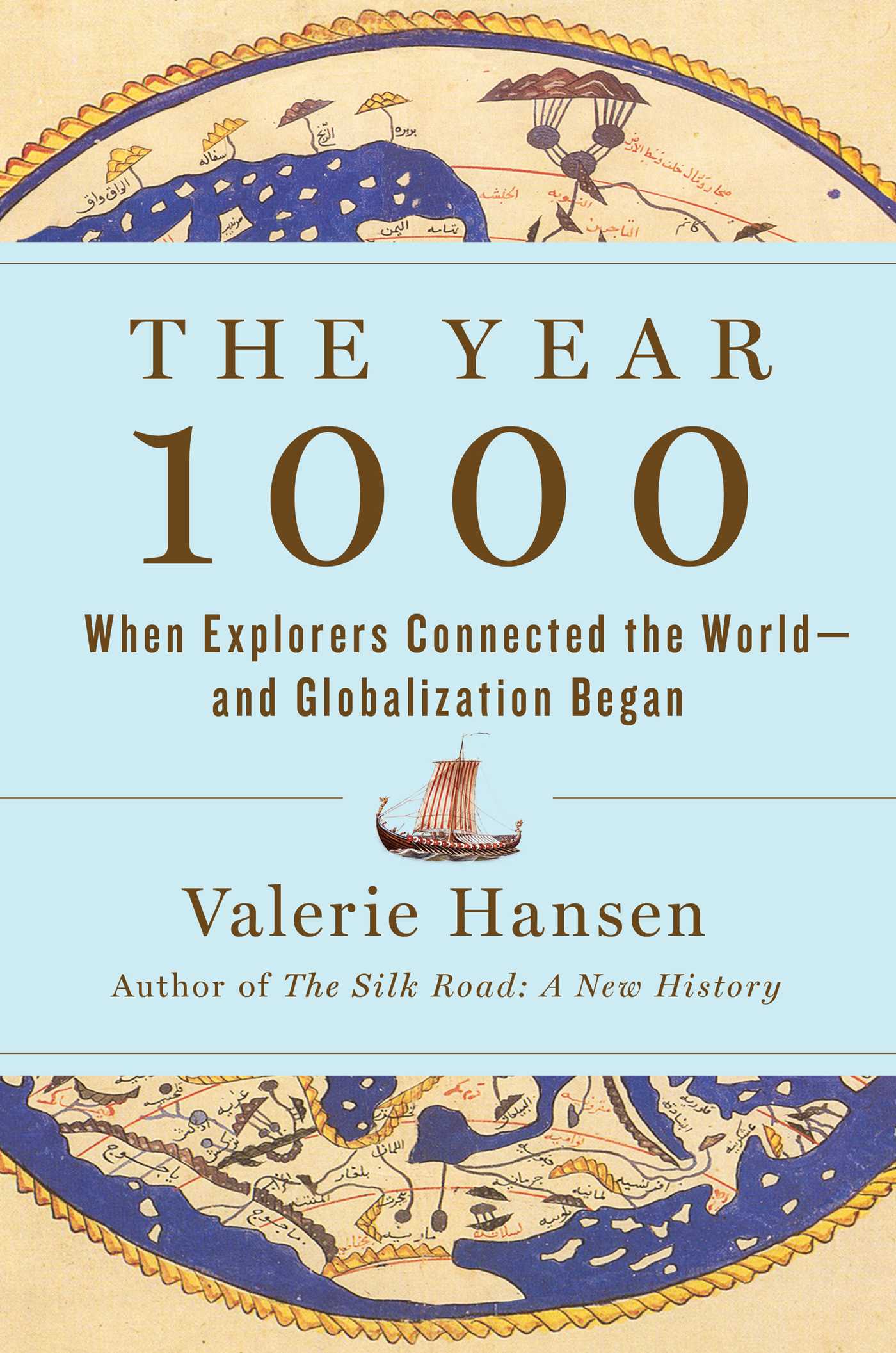 Year 1000: When Explorers Connected the World—and Globalization Began
