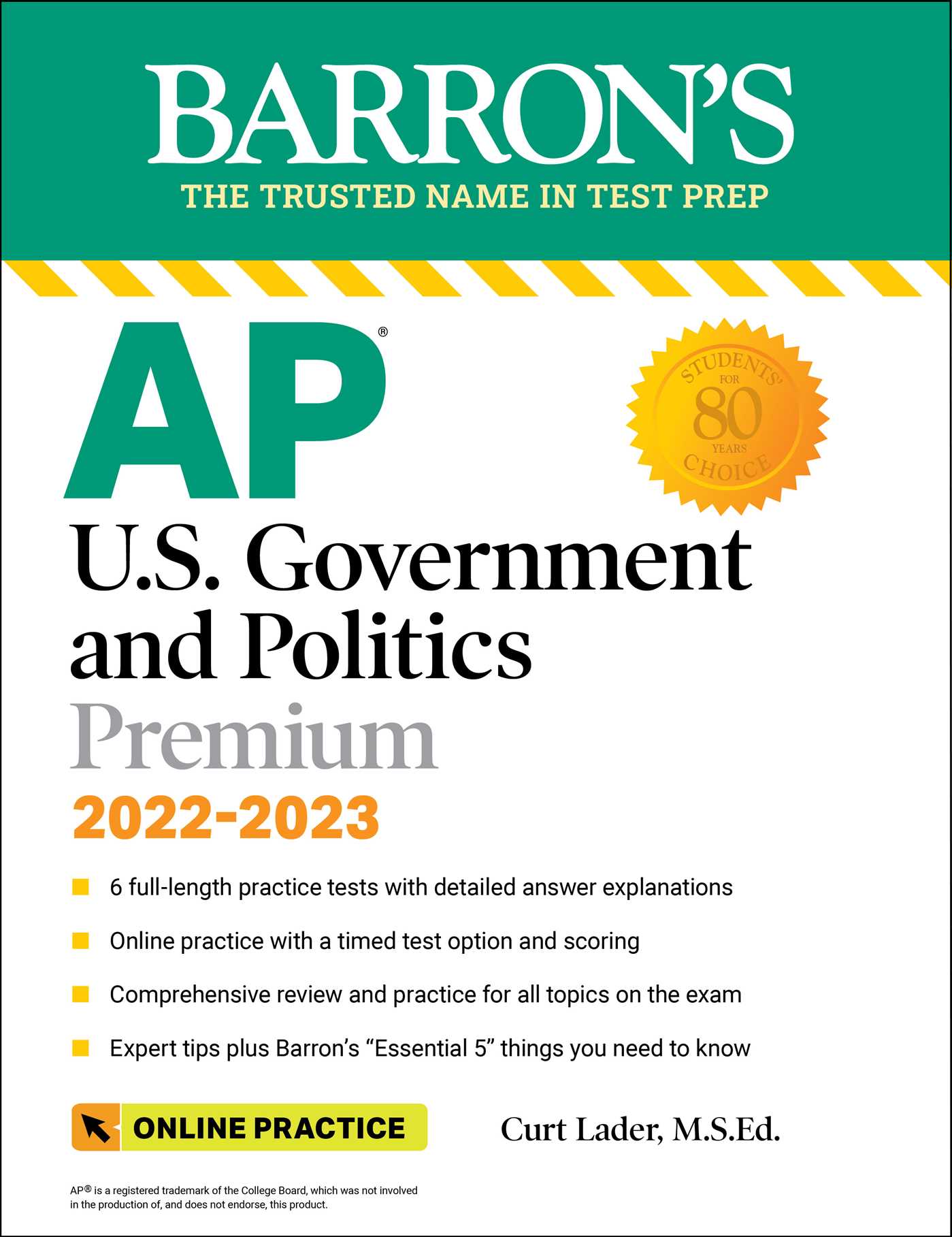 AP U.S. Government and Politics Premium, 2022-2023: Comprehensive Review with 6 Practice Tests + an Online Timed Test Option