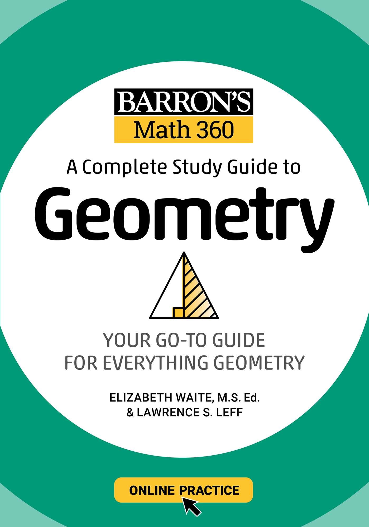Barron's Math 360: A Complete Study Guide to Geometry with Online Practice