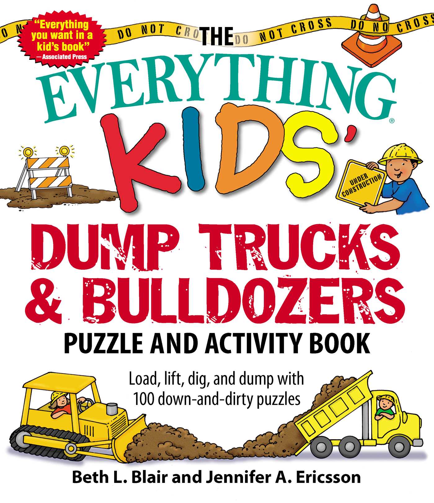 Everything Kids' Dump Trucks and Bulldozers Puzzle and Activity Book: Load, Lift, Dig, and Dump with 100 Down-and-Dirty Puzzles