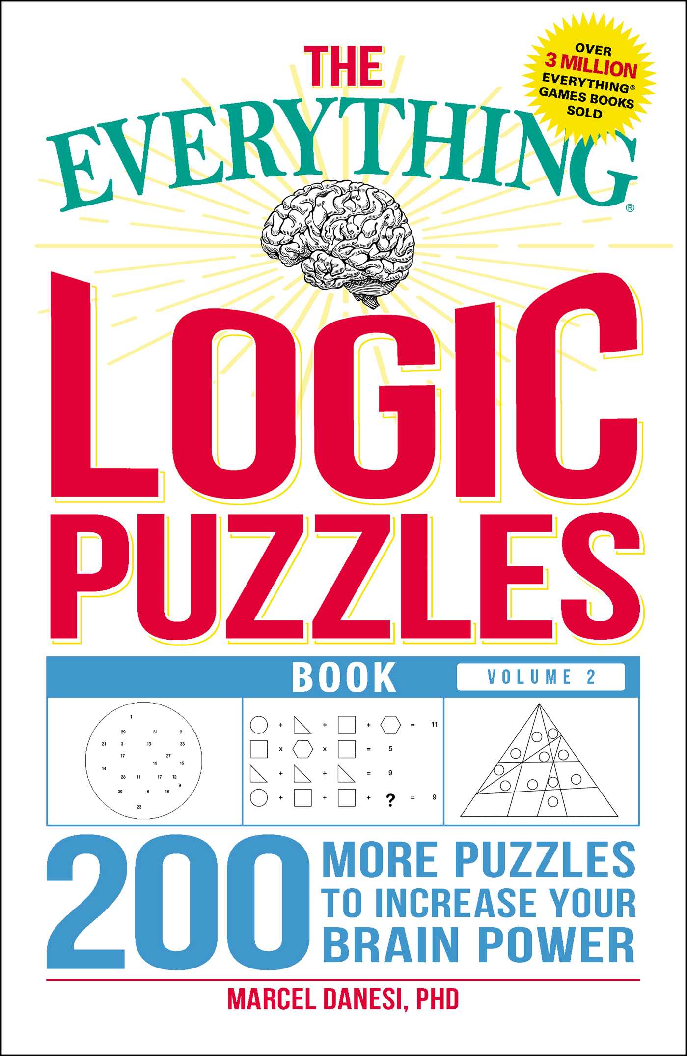 Everything Logic Puzzles Book, Volume 2: 200 More Puzzles to Increase Your Brain Power