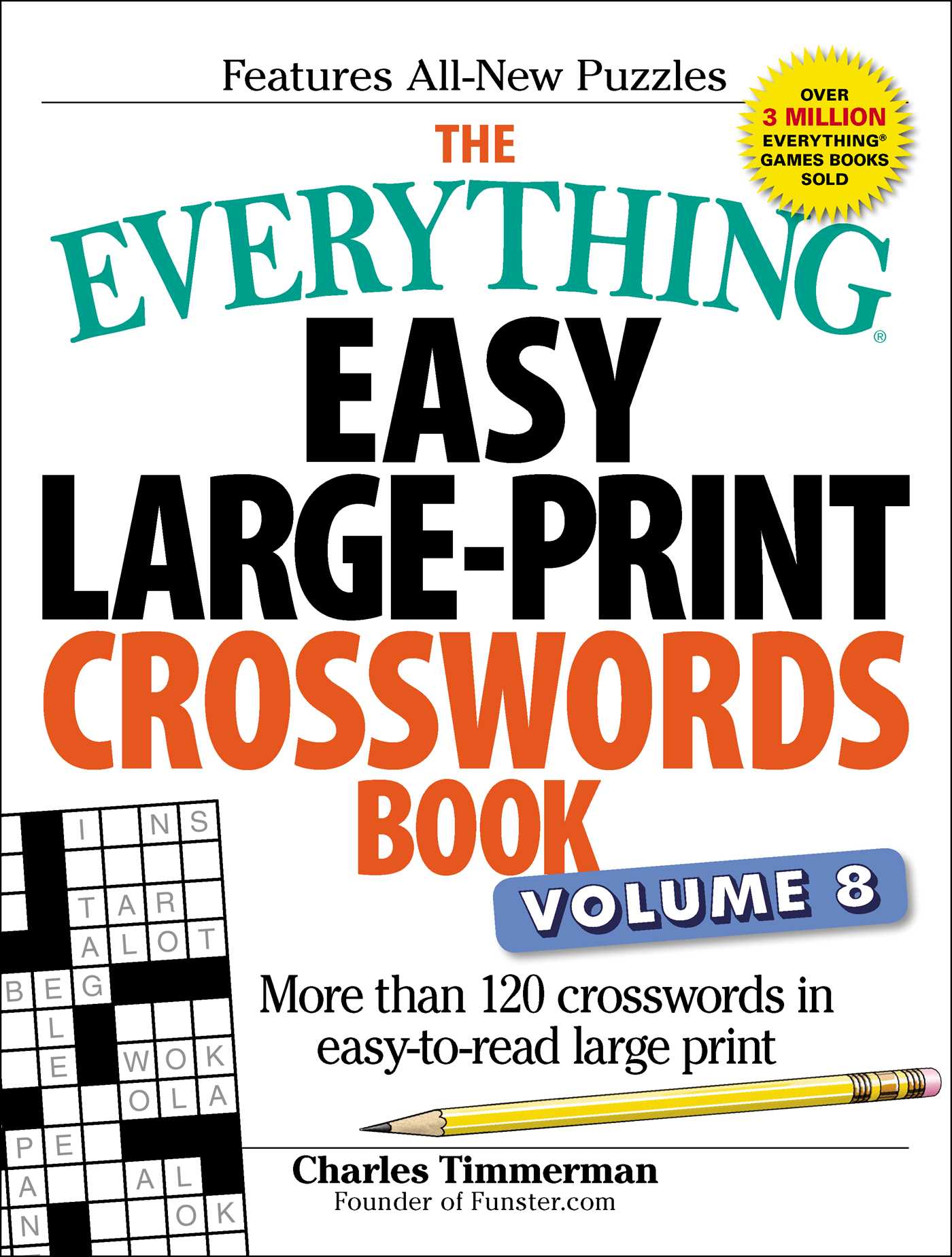Everything Easy Large-Print Crosswords Book, Volume 8: More than 120 crosswords in easy-to-read large print