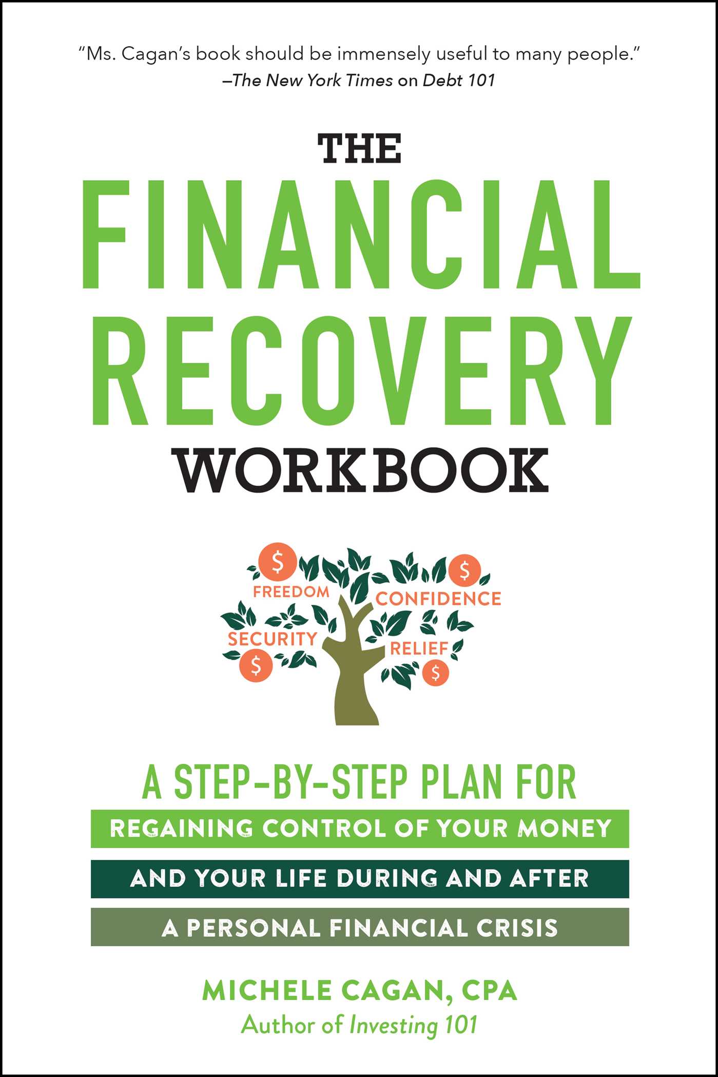 Financial Recovery Workbook: A Step-by-Step Plan for Regaining Control of Your Money and Your Life During and after a Personal Financial Crisis