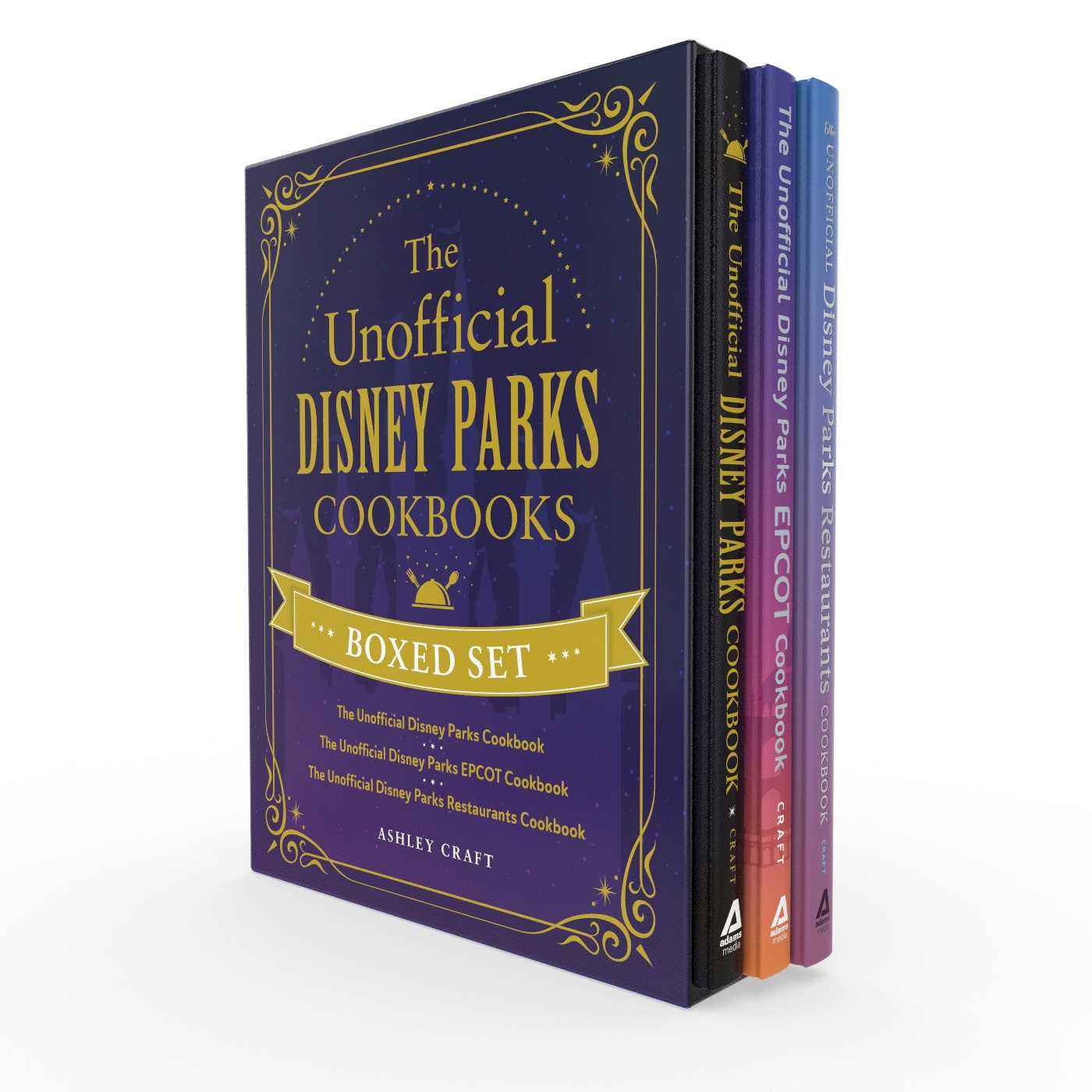 Unofficial Disney Parks Cookbooks Boxed Set: The Unofficial Disney Parks Cookbook, The Unofficial Disney Parks EPCOT Cookbook, The Unofficial Disney Parks Restaurants Cookbook