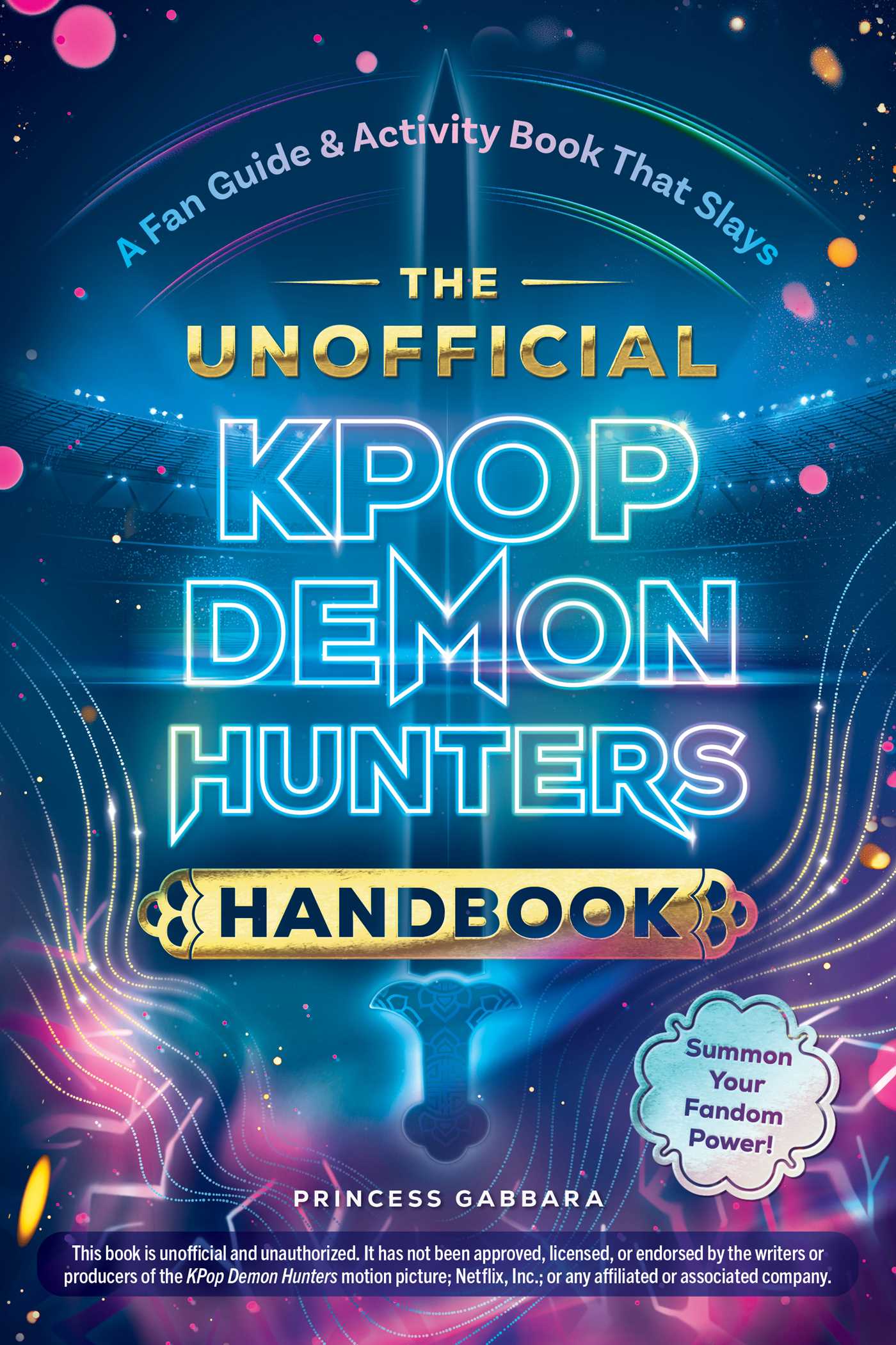 Unofficial KPop Demon Hunters Handbook: A Fan Guide & Activity Book That Slays