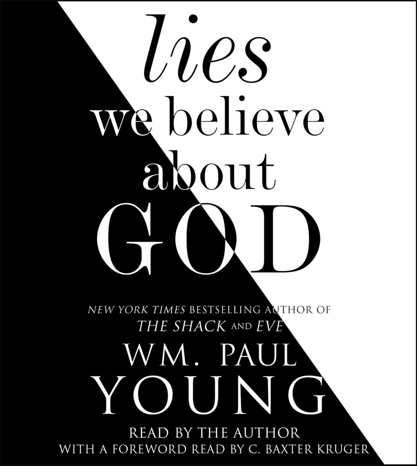 Lies We Believe About God