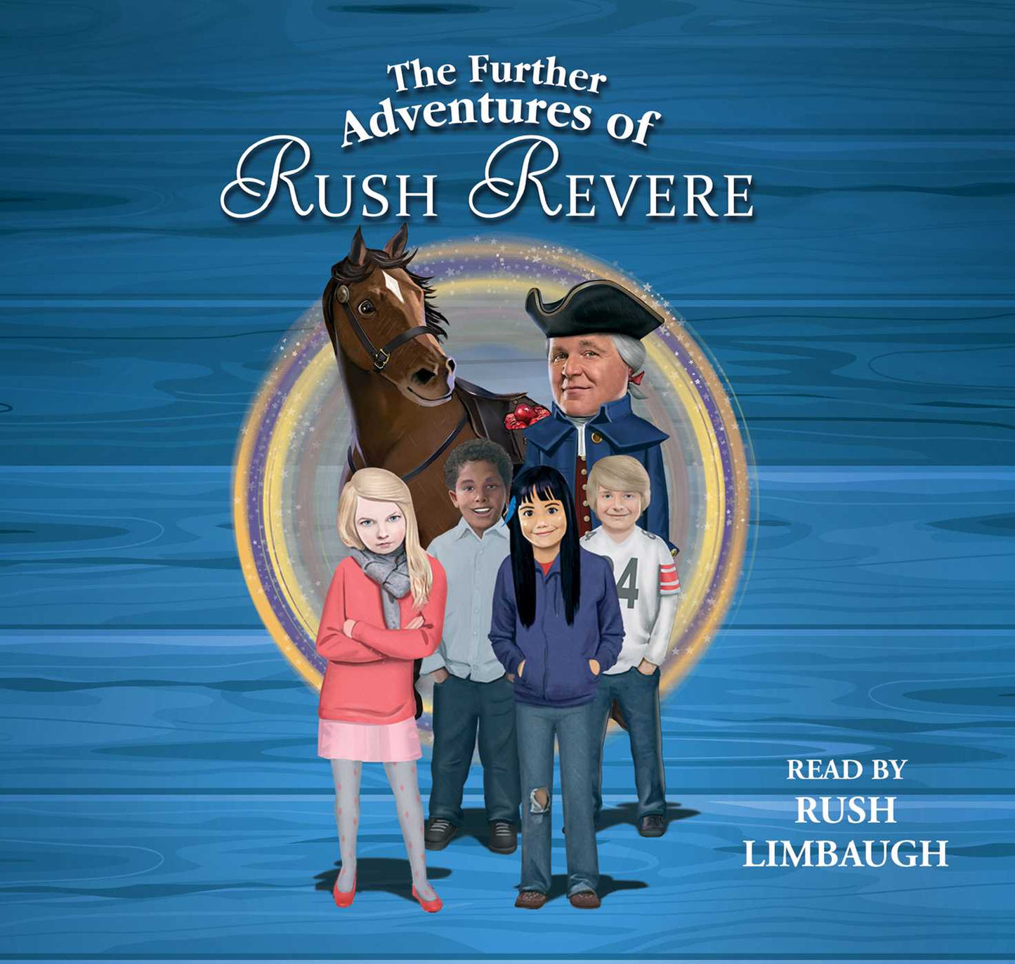 Further Adventures of Rush Revere: RUSH REVERE AND THE STAR-SPANGLED BANNER, RUSH REVERE AND THE AMERICAN REVOLUTION, RUSH REVERE AND THE FIRST PATRIOTS, RUSH REVERE AND THE BRAVE PILGRIMS