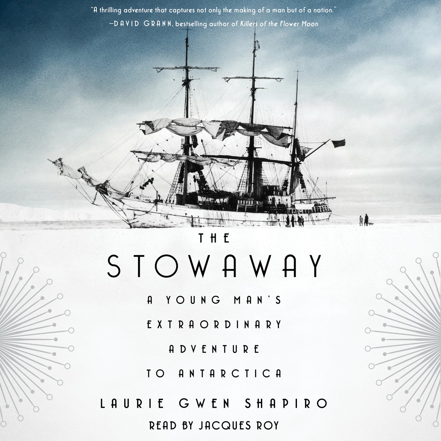 Stowaway: A Young Man's Extraordinary Adventure to Antarctica