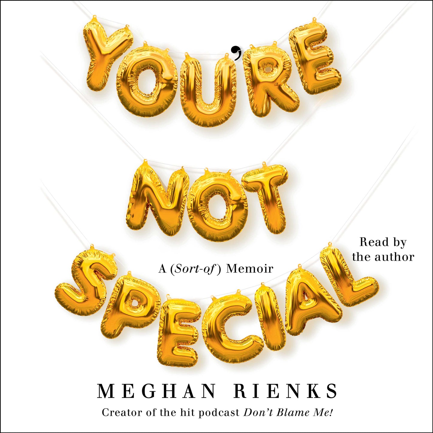 You're Not Special