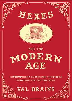 Hexes for the Modern Age