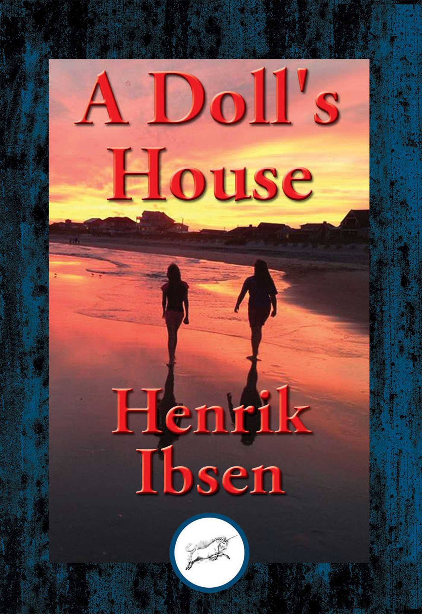 Doll's House: With Linked Table of Contents