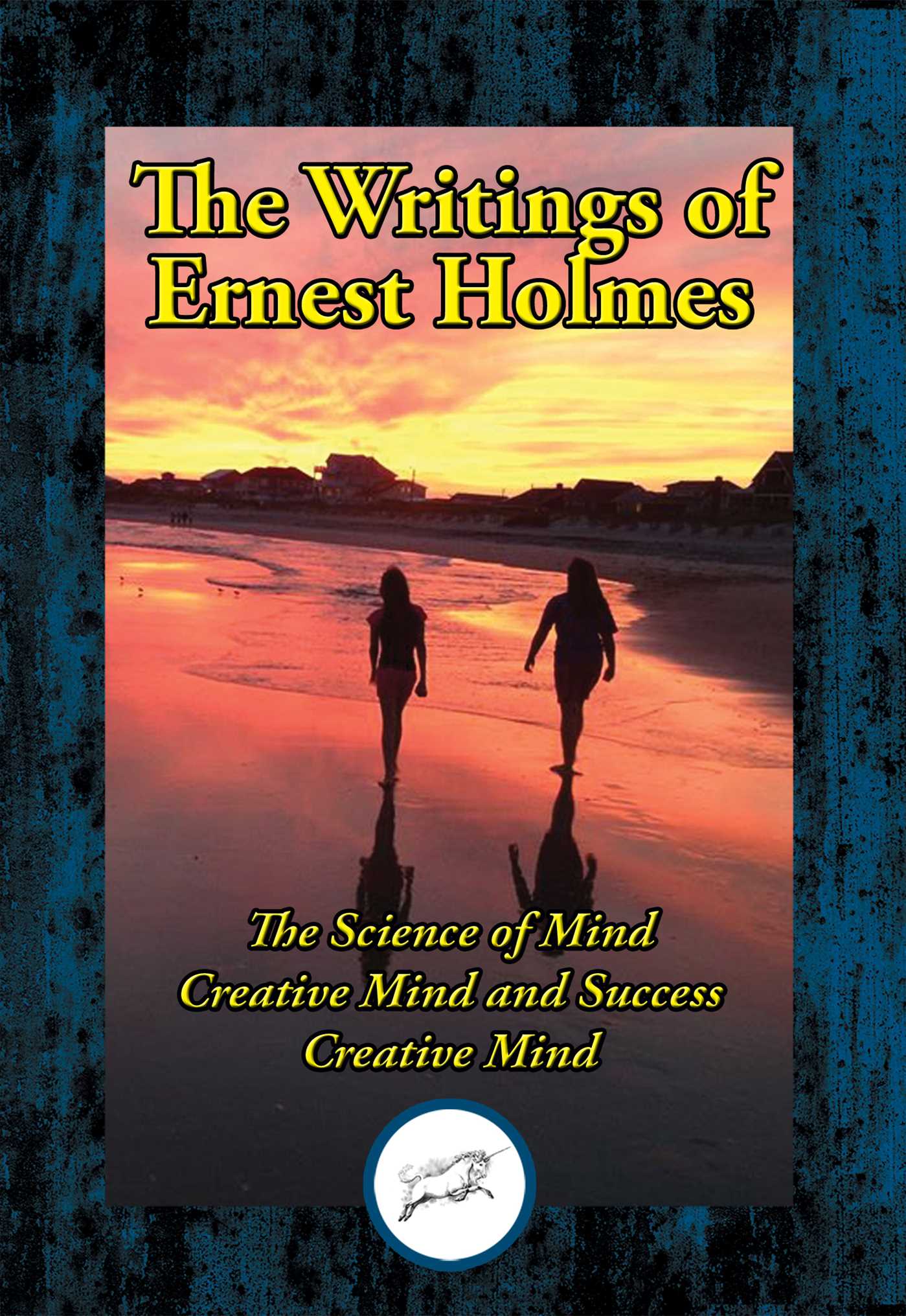 Writings of Ernest Shurtleff Holmes