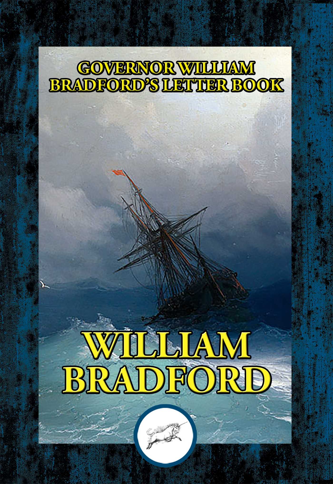 Governor William Bradford's Letter Book