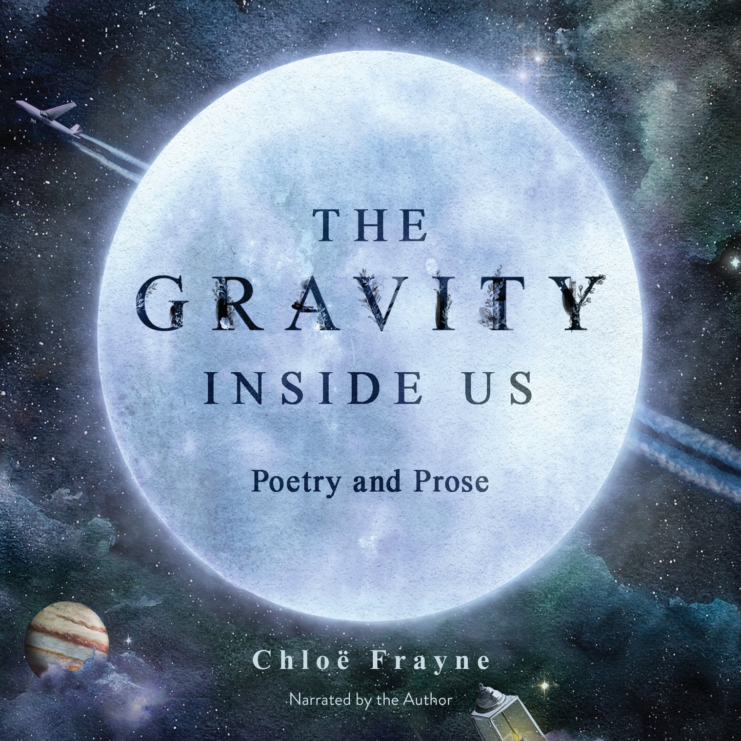 Gravity Inside Us: Poetry and Prose