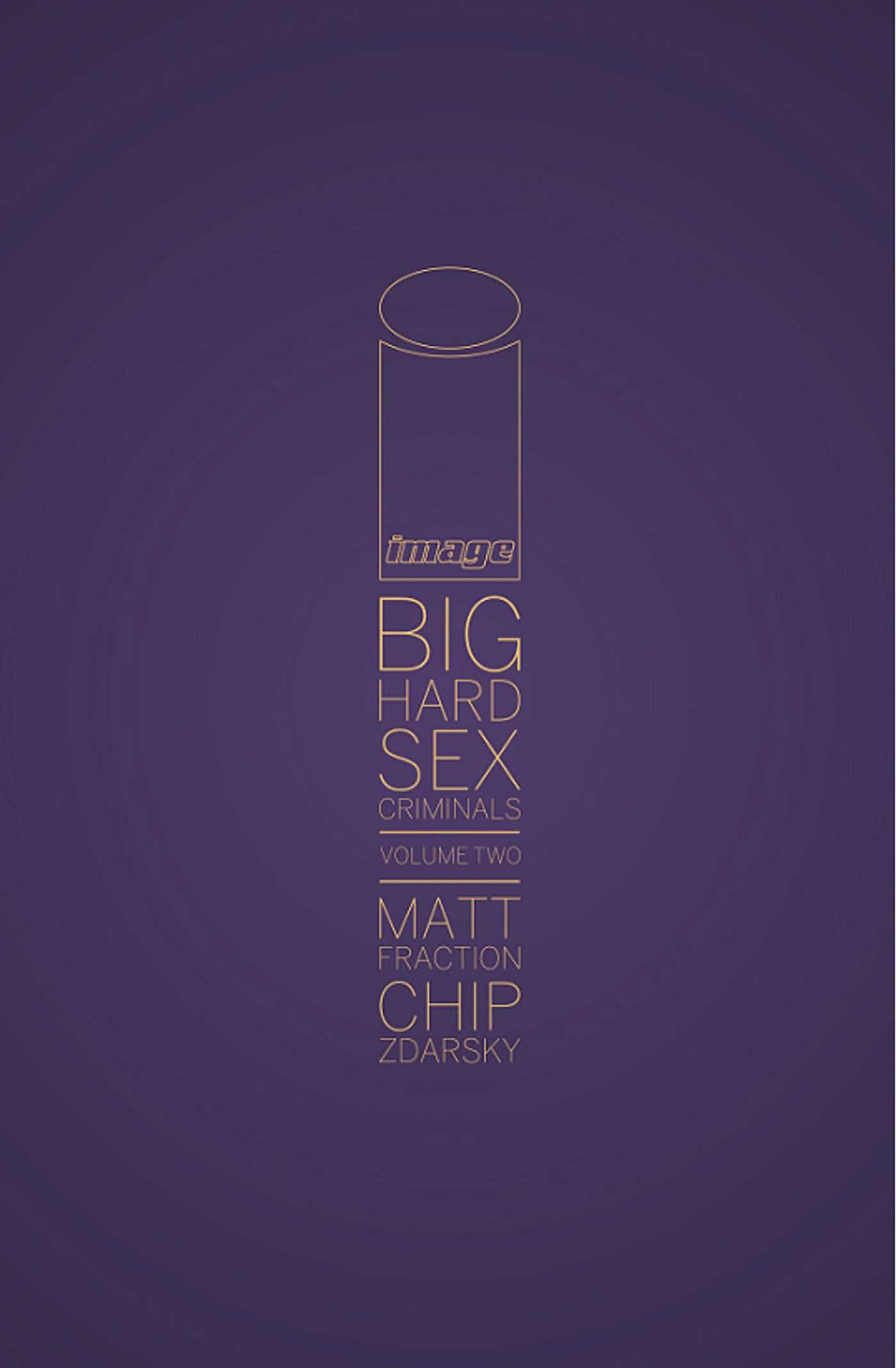 Big Hard Sex Criminals Volume 2 Deluxxxe HC