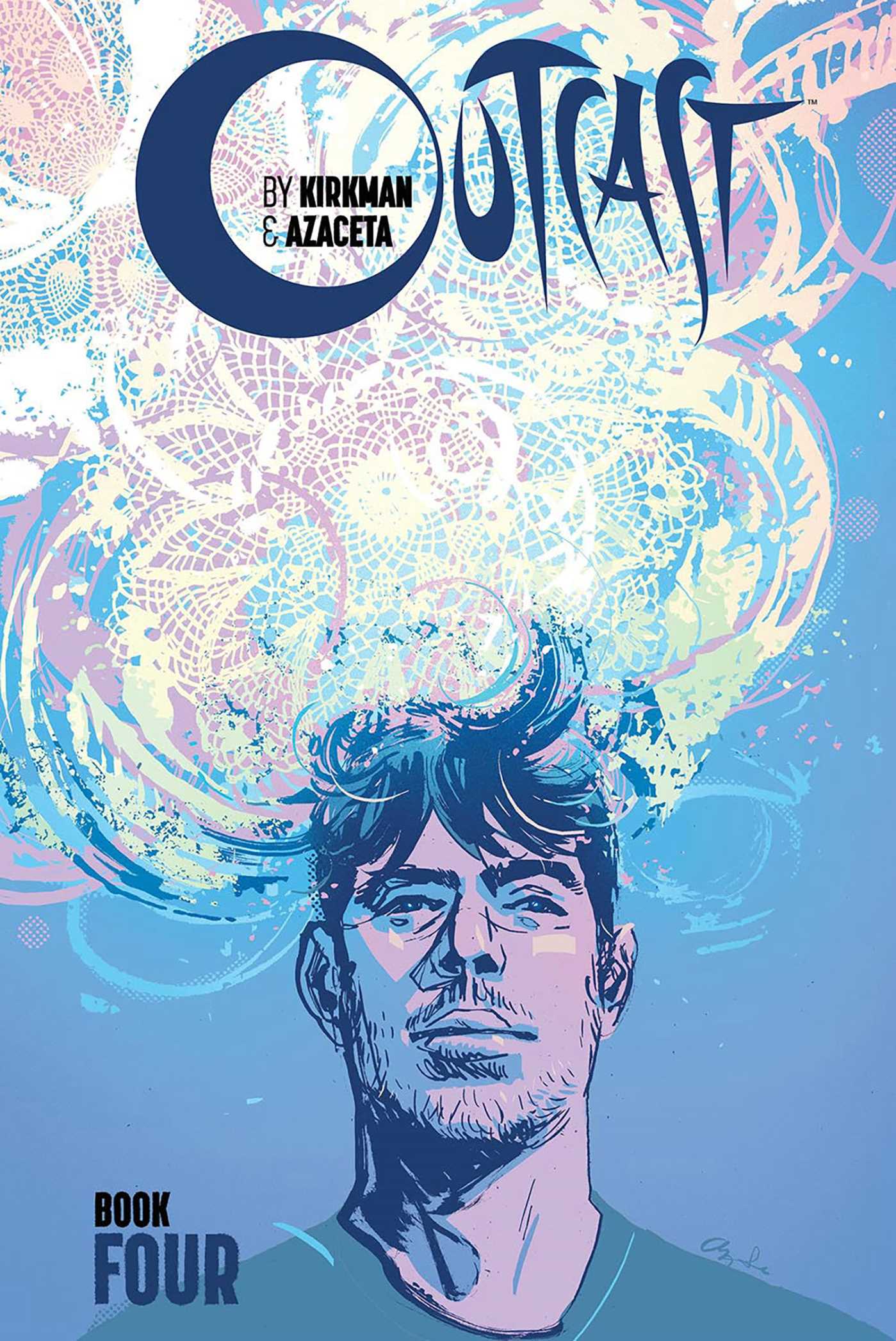 Outcast by Kirkman & Azaceta Book 4