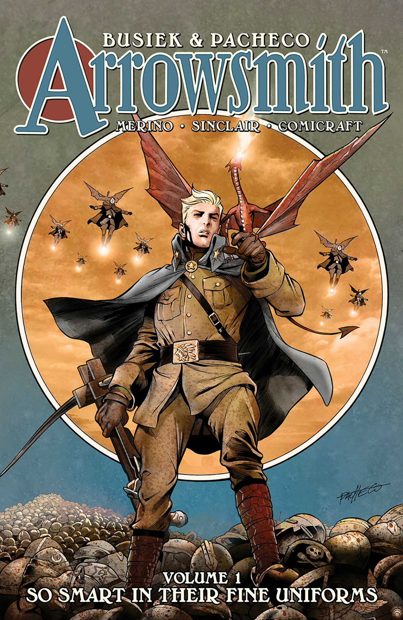 Arrowsmith Book One: So Smart In Their Fine Uniforms