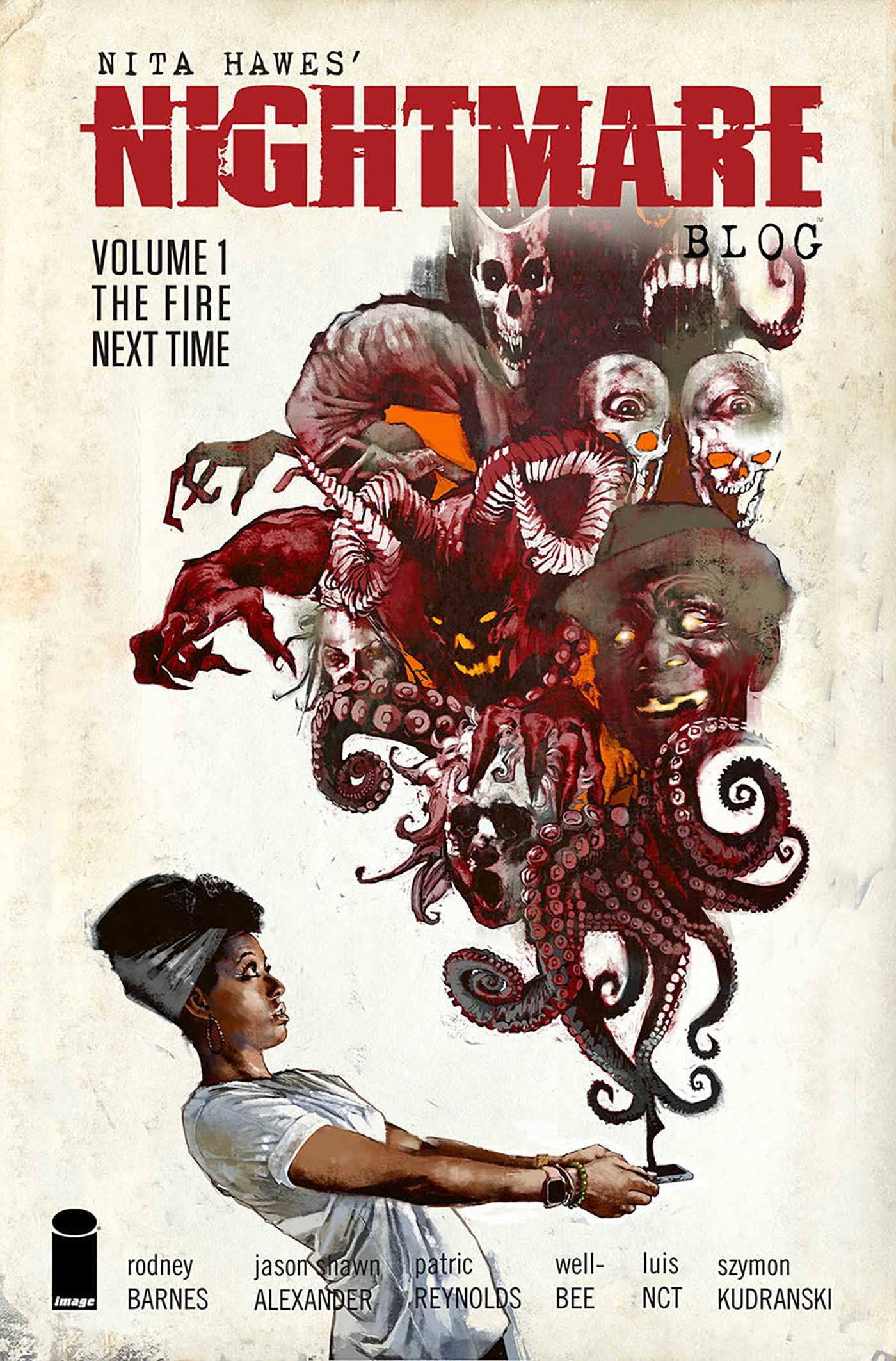 Nita Hawes' Nightmare Blog Volume 1: The Fire Next Time