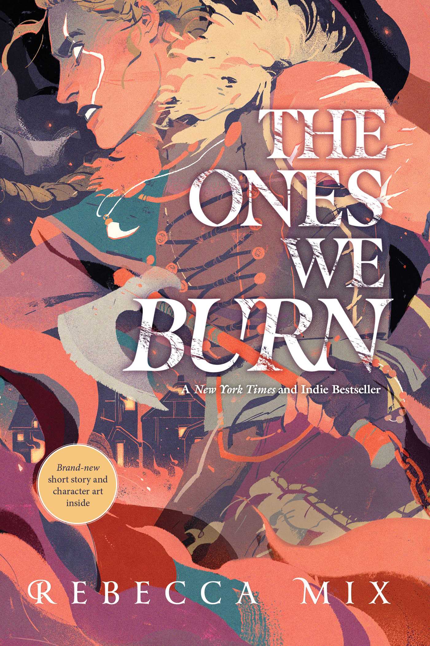 Ones We Burn