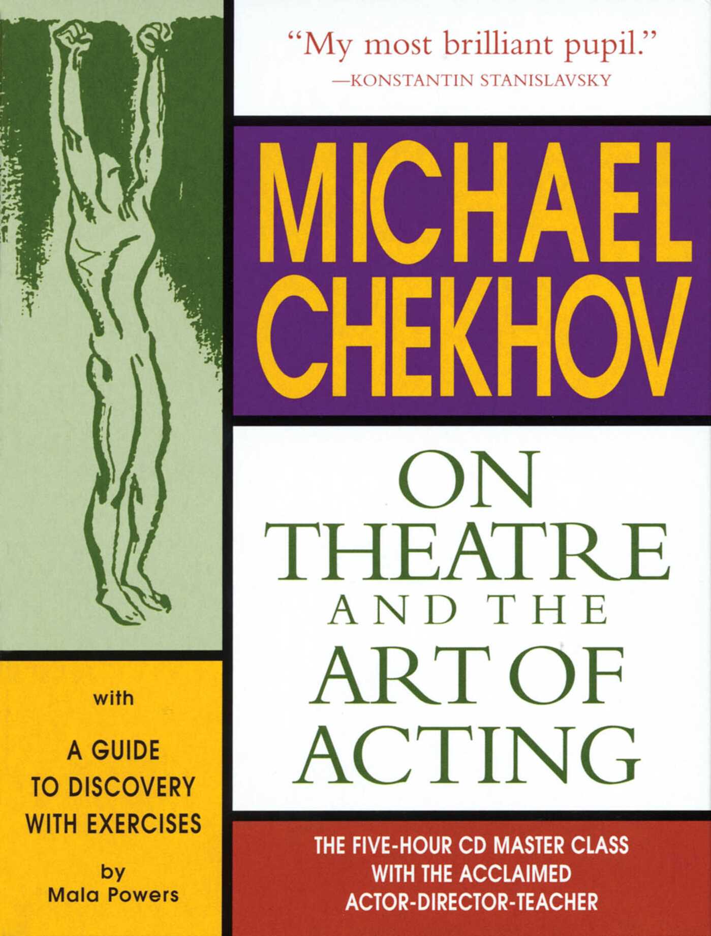 Michael Chekhov: On Theatre and the Art of Acting