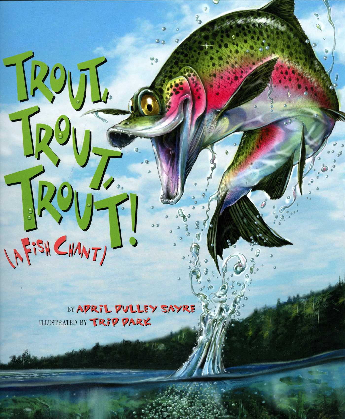 Trout, Trout, Trout!