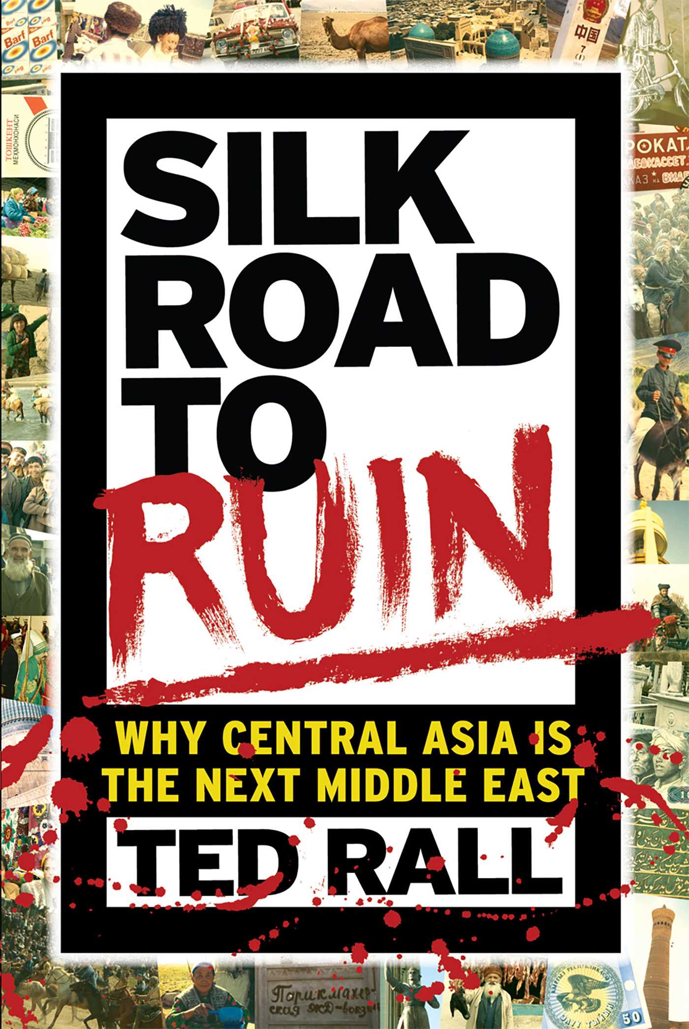 Silk Road to Ruin