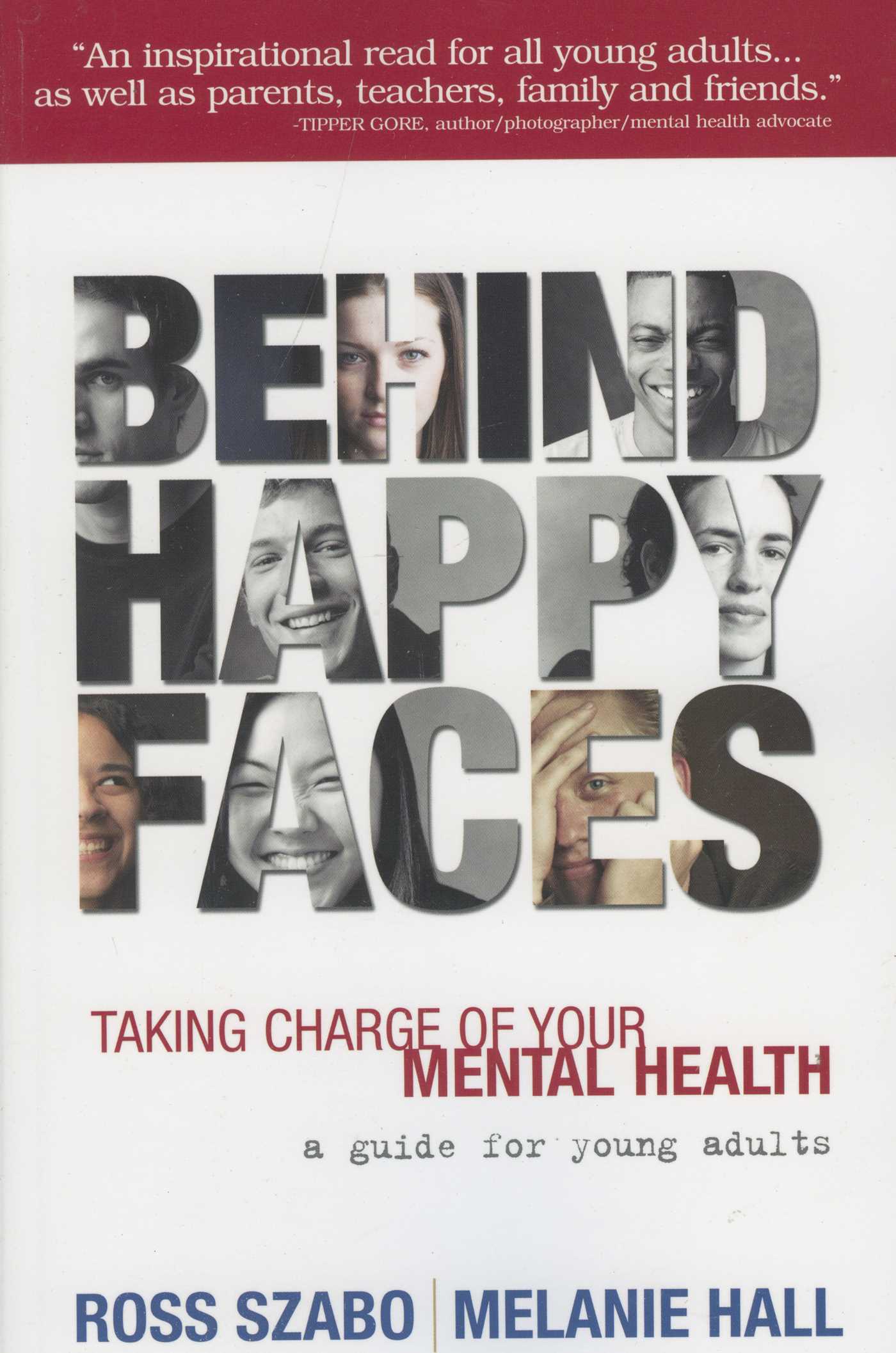 Behind Happy Faces