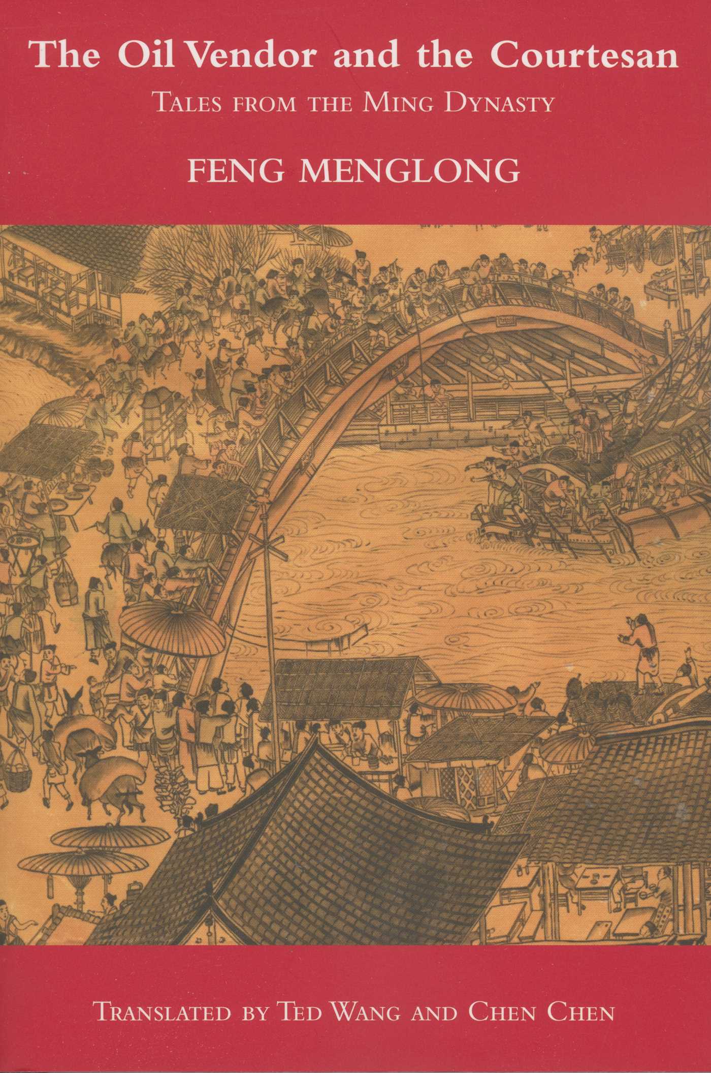 Oil Vendor and the Courtesan: Tales from the Ming Dynasty